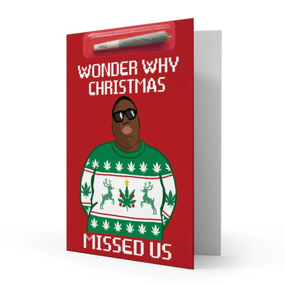 420 Cardz Wonder Why Christmas Missed Us Card by 420 Cardz | Mission Dispensary