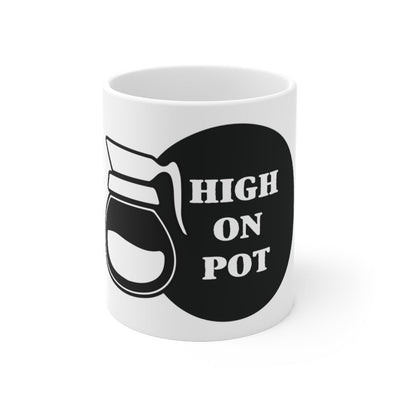 High On Pot Coffee Mug ☕️ by Mission Dispensary | Mission Dispensary